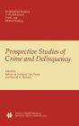 Prospective Studies of Crime and Delinquency / Edition 1