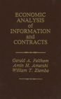 Economic Analysis of Information and Contracts: Essays in Honor of John E. Butterworth / Edition 1