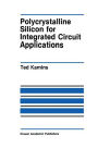 Polycrystalline Silicon for Integrated Circuit Applications / Edition 1