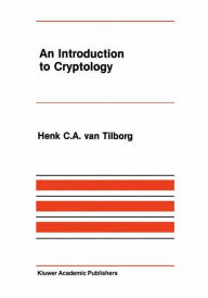 Title: An Introduction to Cryptology, Author: Henk C.A. van Tilborg