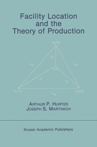 Facility Location and the Theory of Production / Edition 1
