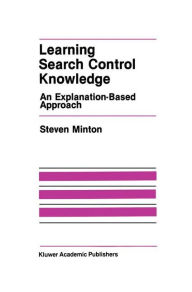 Title: Learning Search Control Knowledge: An Explanation-Based Approach, Author: Steven Minton