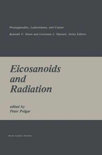 Eicosanoids and Radiation / Edition 1