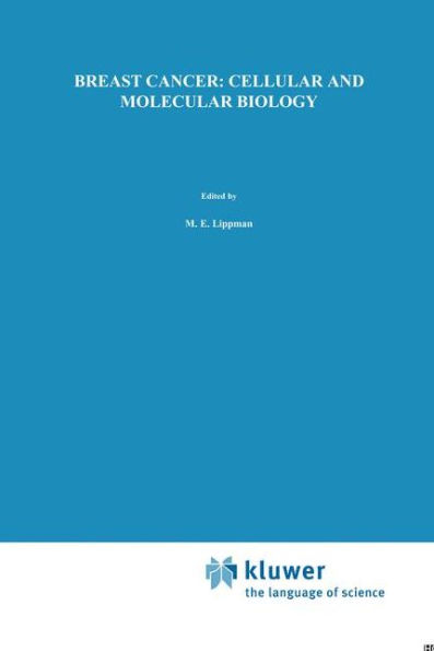 Breast Cancer: Cellular and Molecular Biology / Edition 1