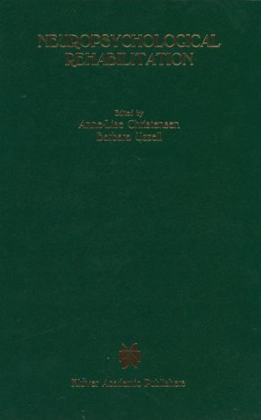 Neuropsychological Rehabilitation: Proceedings of the Conference on Rehabilitation of Brain Damaged People: Current Knowledge and Future Directions, held at Copenhagen, June 15-16, 1987 / Edition 1