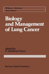 Title: Biology and Management of Lung Cancer / Edition 1, Author: F. Anthony Greco