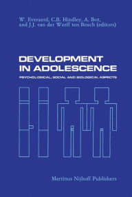 Title: Development in Adolescence: Psychological, Social and Biological Aspects, Author: W. Everaerd