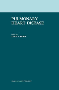 Title: Pulmonary Heart Disease / Edition 1, Author: L.J. Rubin