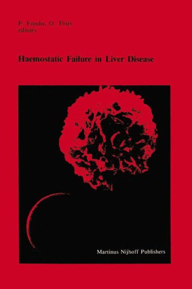 Haemostatic Failure in Liver Disease / Edition 1