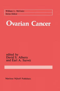 Title: Ovarian Cancer / Edition 1, Author: David Alberts
