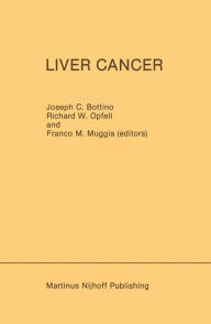 Title: Liver Cancer / Edition 1, Author: Joseph C. Bottino