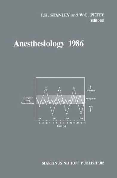 Anesthesiology 1986: Annual Utah Postgraduate Course in Anesthesiology 1986 / Edition 1