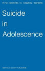 Suicide in Adolescence / Edition 1