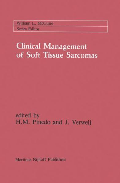 Clinical Management of Soft Tissue Sarcomas / Edition 1