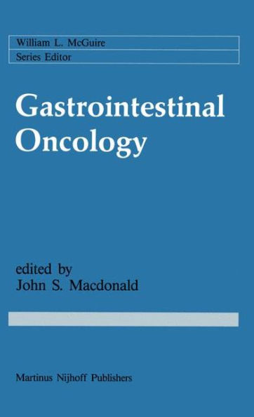 Gastrointestinal Oncology: Basic and Clinical Aspects / Edition 1