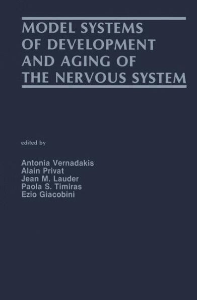 Model Systems of Development and Aging of the Nervous System / Edition 1