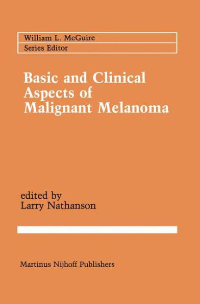 Basic and Clinical Aspects of Malignant Melanoma / Edition 1