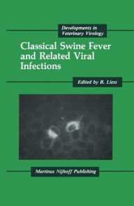 Title: Classical Swine Fever and Related Viral Infections / Edition 1, Author: B. Liess