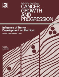 Title: Influence of Tumor Development on the Host / Edition 1, Author: L.A. Liotta