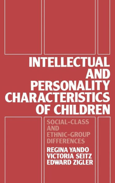 Intellectual and Personality Characteristics of Children: Social Class and Ethnic-group Differences