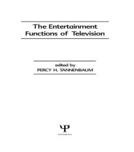 Title: The Entertainment Functions of Television / Edition 1, Author: P. H. Tannenbaum