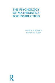 Title: Psychology of Mathematics for Instruction / Edition 1, Author: L. B. Resnick