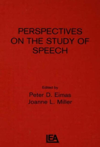 Perspectives on the Study of Speech / Edition 1