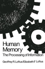 Title: Human Memory: The Processing of Information, Author: G. R. Loftus