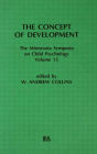 The Concept of Development: The Minnesota Symposia on Child Psychology, Volume 15 / Edition 1