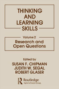 Title: Thinking and Learning Skills: Volume 2: Research and Open Questions / Edition 1, Author: S. F. Chipman