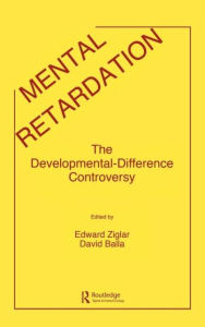 Title: Mental Retardation: The Developmental-difference Controversy, Author: E. Zigler