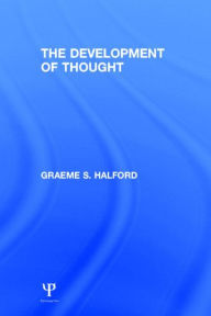 Title: The Development of Thought, Author: G. S. Halford