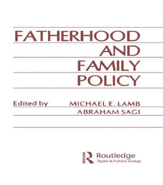 Fatherhood and Family Policy / Edition 1