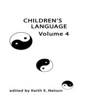 Title: Children's Language: Volume 4 / Edition 1, Author: K. E. Nelson