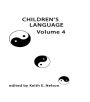Children's Language: Volume 4 / Edition 1