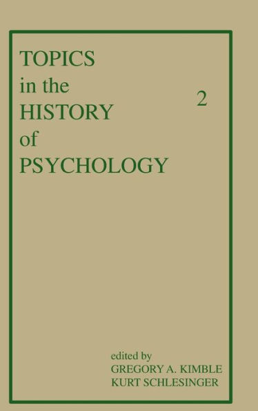 Topics in the History of Psychology: Volume II / Edition 1