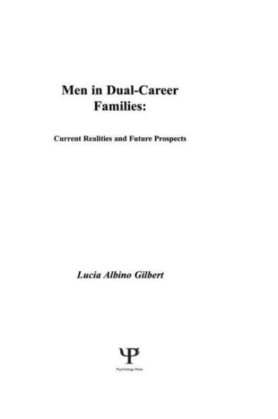 Men in Dual-career Families: Current Realities and Future Prospects / Edition 1