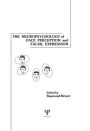The Neuropsychology of Face Perception and Facial Expression / Edition 1