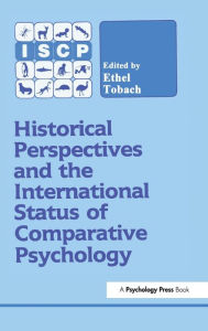 Title: Historical Perspectives and the International Status of Comparative Psychology, Author: E. Tobach