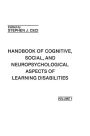 Handbook of Cognitive, Social, and Neuropsychological Aspects of Learning Disabilities: Volume I