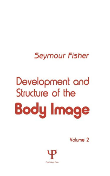 Development and Structure of the Body Image: Volume 2 / Edition 1