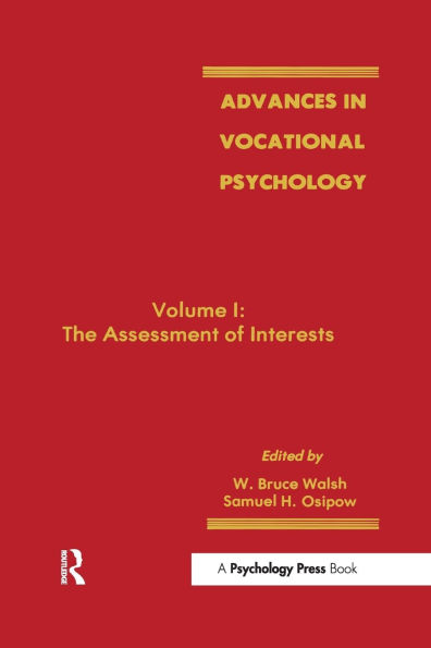 Advances Vocational Psychology: Volume 1: the Assessment of interests