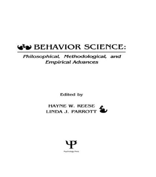 Behavior Science: Philosophical, Methodological, and Empirical Advances / Edition 1