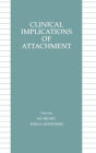 Clinical Implications of Attachment / Edition 1