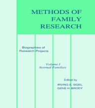 Title: Methods of Family Research: Biographies of Research Projects / Edition 1, Author: Irving E. Sigel