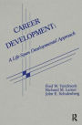 Career Development: A Life-span Developmental Approach