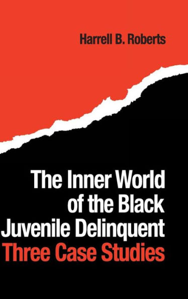 the Inner World of Black Juvenile Delinquent: Three Case Studies