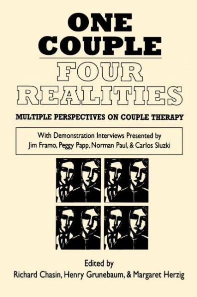 One Couple, Four Realities: Multiple Perspectives on Couple Therapy / Edition 1