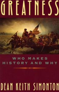 Title: Greatness: Who Makes History and Why, Author: Dean Keith Simonton PhD