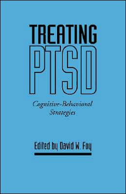 Treating PTSD: Cognitive-Behavioral Strategies